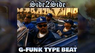 Side2Side - West Coast x G Funk Type Beat