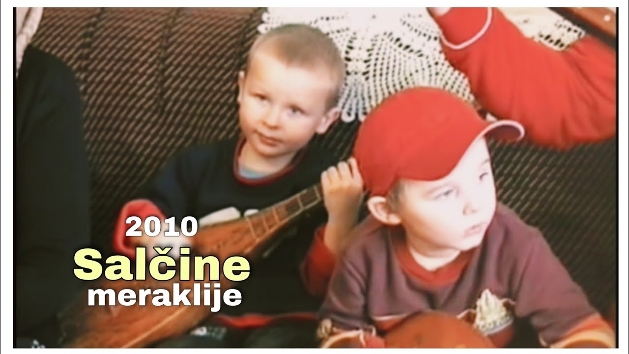 Salčine meraklije - Dok se djedo stari po avliji šeće | 2010