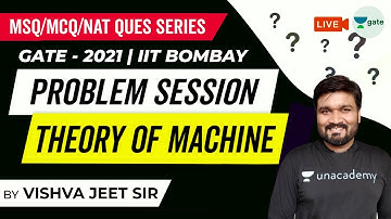 Theory of Machine (MSQ/MCQ/NAT) | GATE 2021 Exam - IIT Bombay | Vishva Jeet Sir