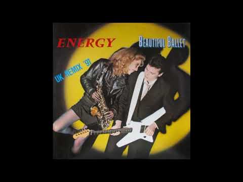 Beautiful Ballet — Beautiful Ballet - Energy (UK Remix '91)