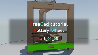 Freecad Tutorial - Getting Started - Part 0105