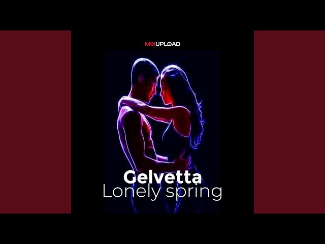 Gelvetta - Lonely spring