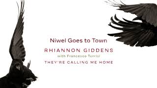 Rhiannon Giddens - &quot;Niwel Goes to Town&quot; (Official Audio)