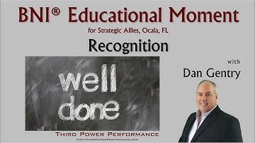 BNI Educational Moment - Recognition