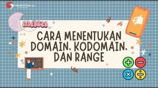 DOMAIN KODOMAIN DAN RANGE KELAS 11 || CARA MENENTUKAN DOMAIN, KODOMAIN DAN RANGE