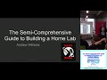 200 the semi comprehensive guide to setting up a home lab andrew williams