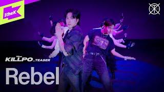 [TEASER] 동방신기 (TVXQ!) _ Rebel | 1theKILLPO | 원더킬포 | 킬포인트 | 퍼포먼스 | Performance | 4K