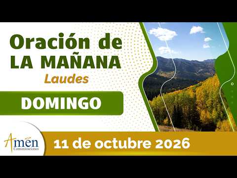 Oración de la Mañana de hoy Domingo 11 Octubre 2026 l Padre Carlos Yepes l Oración de Laudes Hoy