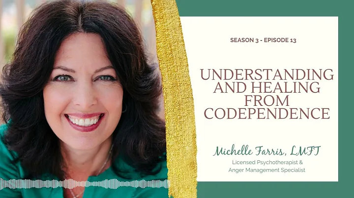 Understanding and Healing from Codependence w/ Mic...