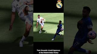 Trent Alexander-Arnold Impresses in Real Madrid Debut Victory