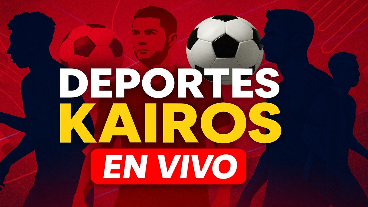 Deportes Kairos | Información deportiva | 27.02.26