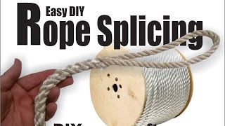 Famous DIY Easy How To Rope and Line Splicing Wealth