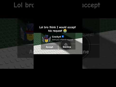 lol bro think I would accept his request 😭#roblox #trending
