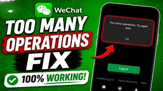 How To Fix ' Too many operations' Problem On WeChat (2026)
