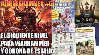 EL SIGUIENTE PASO PÀRA WARHAMMER + CORONA DE ESTALIA CON GARVEC DE @MoriaWargames JUERNESHAMMER #61