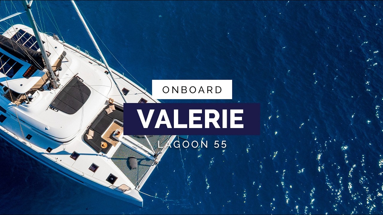 ⁣Lagoon 55 Valerie