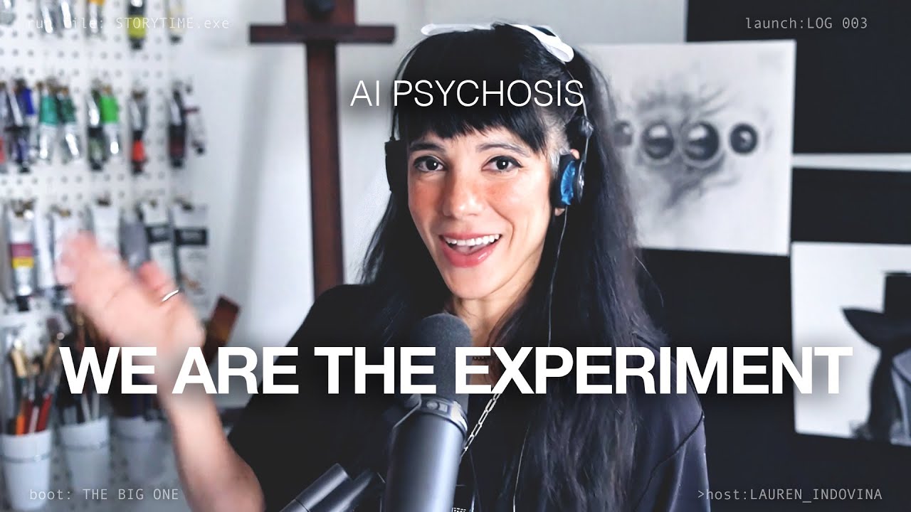 AI PSYCHOSIS. We are the experiment. - YouTube