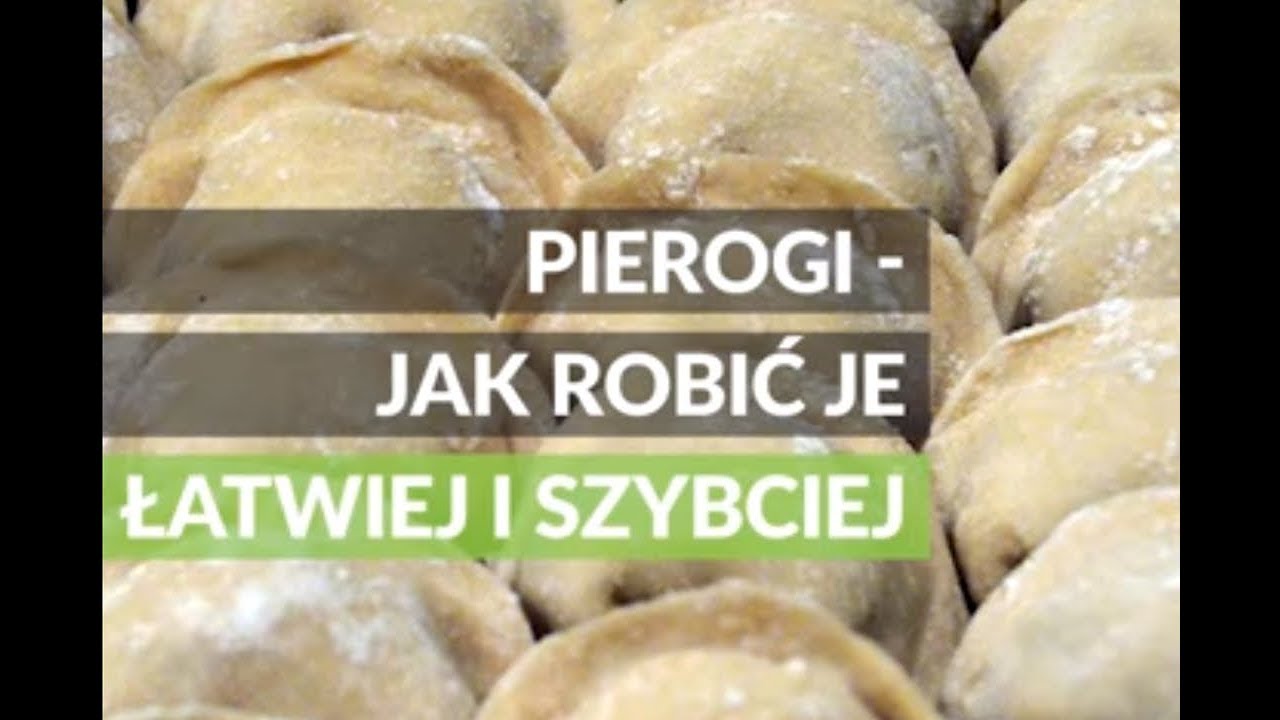 TO WIDEO. Pierogi - jak robić je łatwiej i szybciej