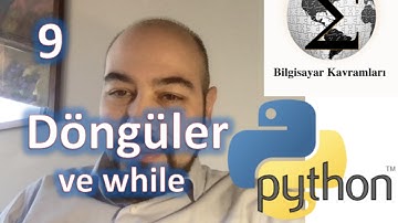 PYTHON v3: Video 9 : Döngüler ve While