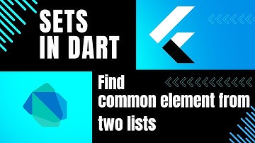 Sets in Dart -  Find Common Element in given 2 lists #flutter #dart