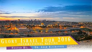 Glory Israel Tour 2016 Informational Meeting