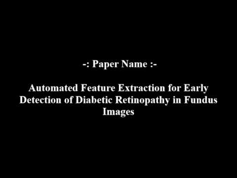 Automated Feature Extraction for Early Detection of Diabetic Retinopathy in Fundus Images