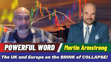 🔥Martin Armstrong Updates : On the Edge of Ruin: Britain and Europe Enter a Dangerous New Era