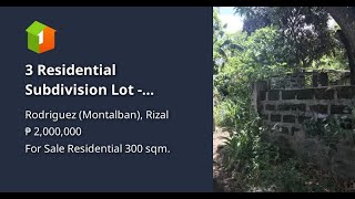 3 Residential Subdivision Lot - 100sqm each