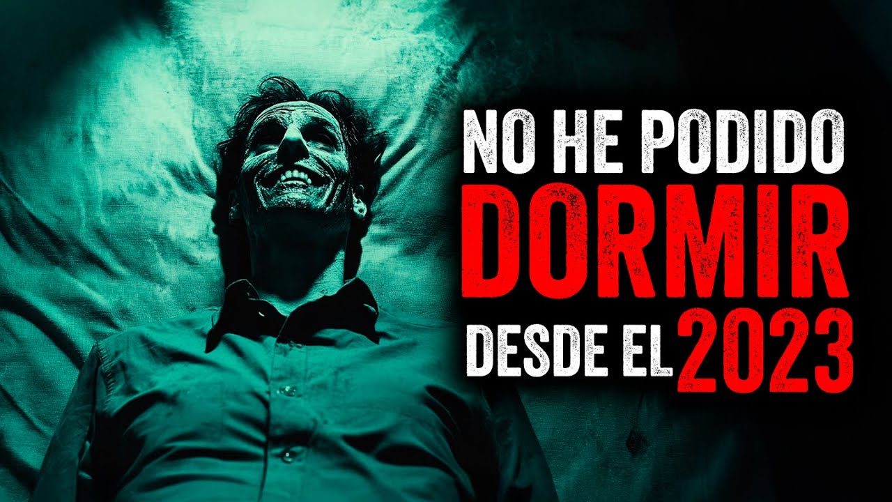 NO PUEDO DORMIR desde el 2023 / Creepypasta
