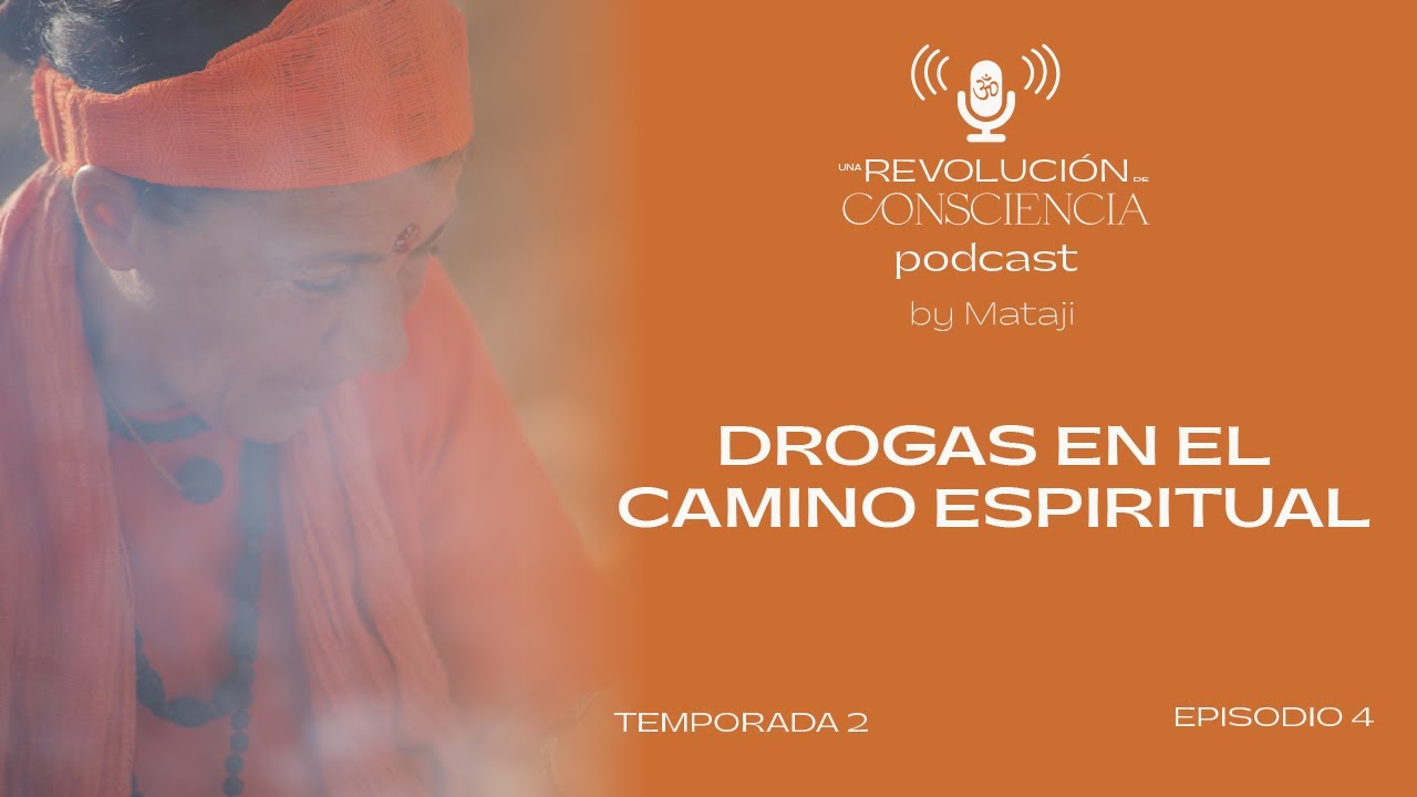 DROGAS EN EL CAMINO ESPIRITUAL - Episodio 04 - T2 - YouTube
