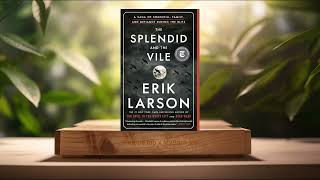 [Review] The Splendid and the Vile (Erik Larson) Summarized