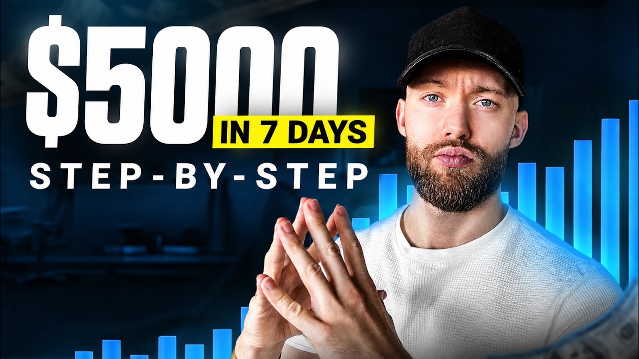 Beginners Guide To Making $5,000 in 7 Days (28min Course For 2026)