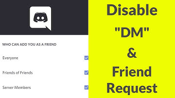 How To Turn off/Disable DM - Direct Messages & Friend Request On Discord