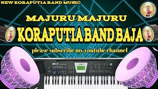 New koraputia band music/new koraputia band baja/new koraputia band party pukia guda/manoj