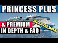 Princess plus vs premium  cruise package review comparison changes in depth analysis