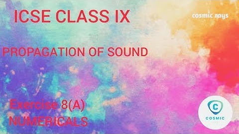 ICSE CLASS 9 PROPAGATION OF SOUND NUMERICALS