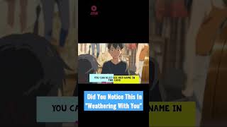 Did You Notice This In Weathering With You?