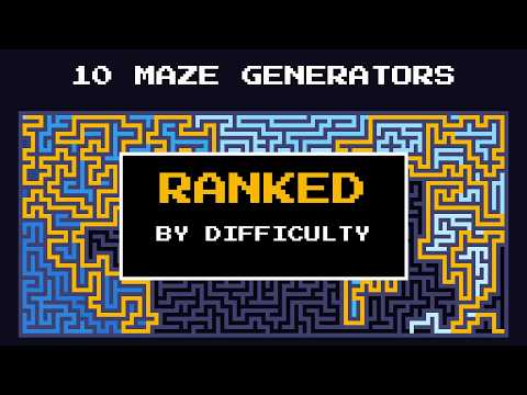 Maze Generation Algorithms Ranked From Easiest to Hardest