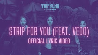 Ann Marie - Strip For You ft Vedo [Official Music Video]