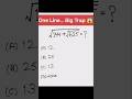 Solve This Square Root Question 😱| Math Olympiad Trap #shorts #viral #solve