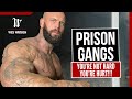 Prison Gangs: You’re NOT HARD You’re HURT!!!