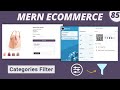 MERN Stack E-Commerce Project #85 : Working on Categories Filter