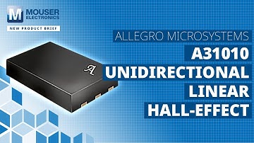 Allegro MicroSystems A31010 Unidirectional Linear Hall-Effect Sensors | Mouser Electronics