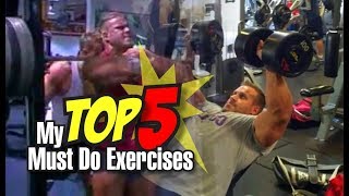 MY TOP 5 MUST DO EXERCISES.