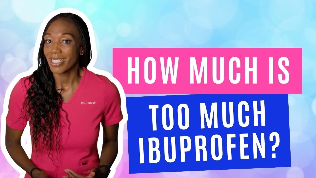 How Much Is Too Much Ibuprofen YouTube how-much-is-too-much-ibuprofen-youtube