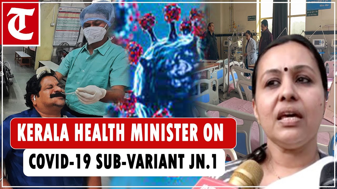 There is nothing to worry about: Kerala Health Minister Veena George on ...