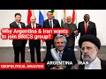 Why Argentina & Iran wants to join BRICS group | BRICS summit 2022  | Geopolitics