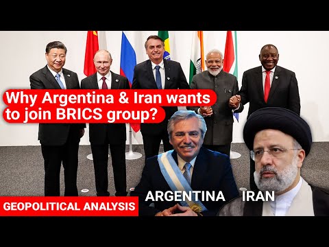 Why Argentina & Iran wants to join BRICS group | BRICS summit 2022  | Geopolitics