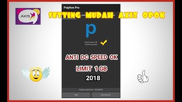 CARA MUDAH SETTING AXIS OPOK PSIPHON | FAST CONNECT