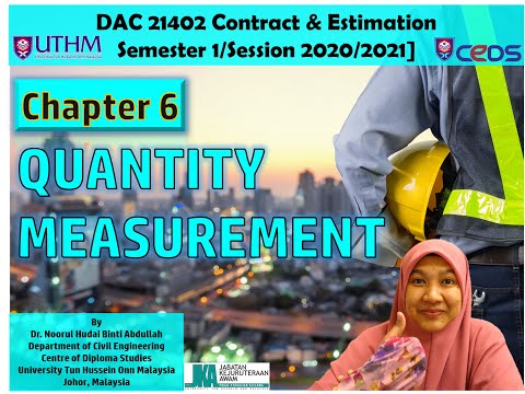 Chapter 6- Quantity measurement [DAC 21402 Contract & Estimation-Semester 1/Session 2020/2021]